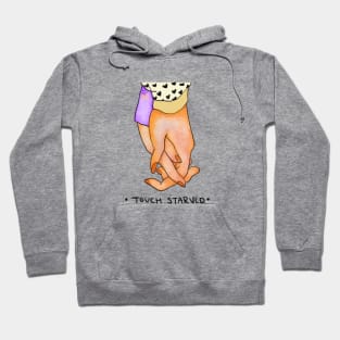 Touch Starved Hoodie